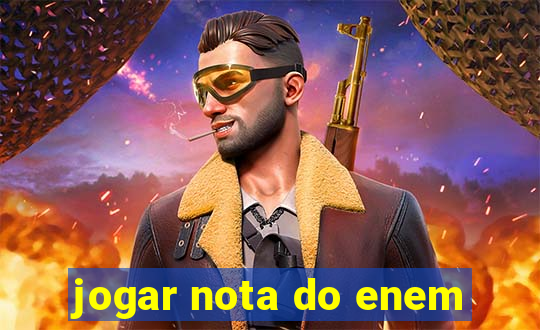 jogar nota do enem